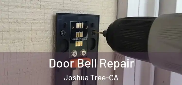 Door Bell Repair Joshua Tree-CA
