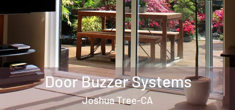 Door Buzzer Systems Joshua Tree-CA