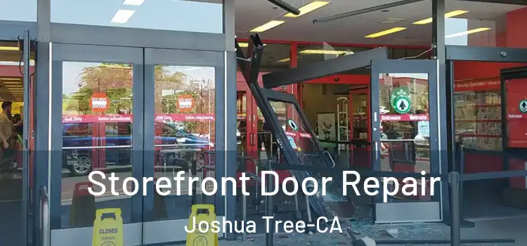 Storefront Door Repair Joshua Tree-CA